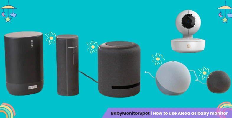How To Use Alexa As Baby Monitor