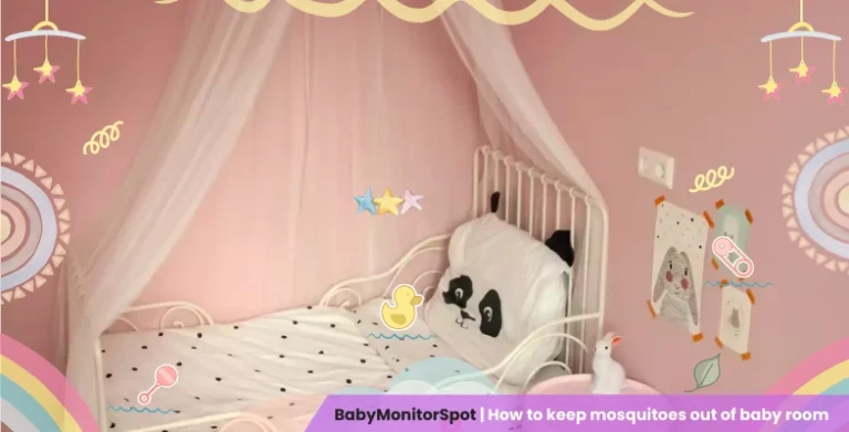 How to keep mosquitoes out of baby room