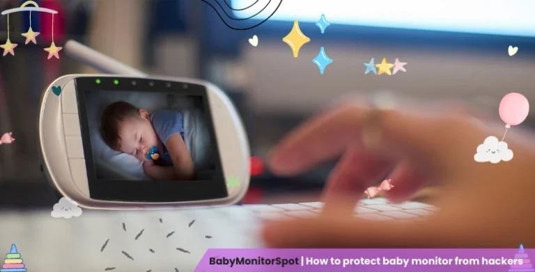 How to protect baby monitor from hackers