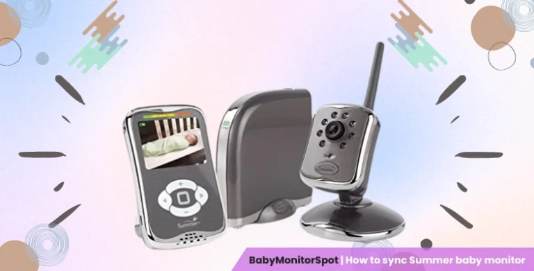 How to sync Summer baby monitor